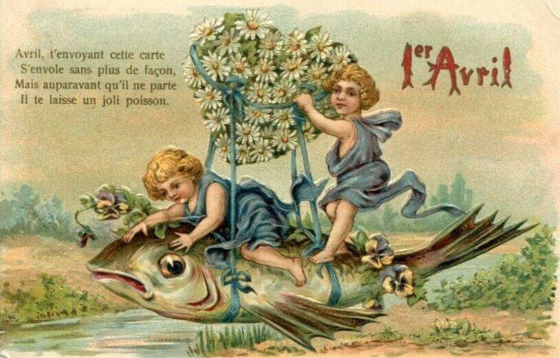 Carte postale ancienne pour le 1er avril : Avril, t'envoyant cette carte S'envole sans plus de façon, Mais auparavant qu'il ne parte Il te laisse un joli poisson