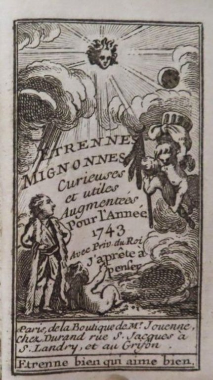 Étrennes mignonnes, curieuses et utiles, augmentées pour l'année 1743.