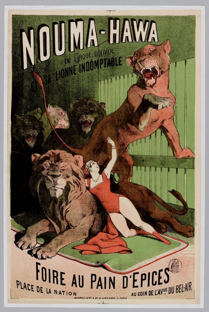 Affiche : « Nouma-Hawa du Cirque d'Hiver et sa lionne indomptable - Foire au pain d'épices, place de la Nation » (entre 1873 et 1883).