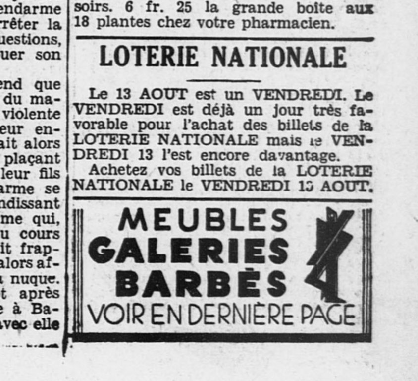 Annonce pour la Loterie Nationale tirée le 28 août 1937. <br />L'Ouest-Éclair, page 6, 13 août 1937 <a href="https://gallica.bnf.fr/ark:/12148/bpt6k660982z/f6.item.r">Archive Gallica BNF</a>.